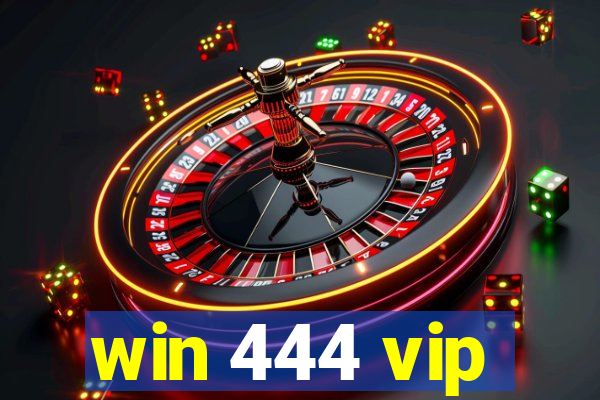 win 444 vip